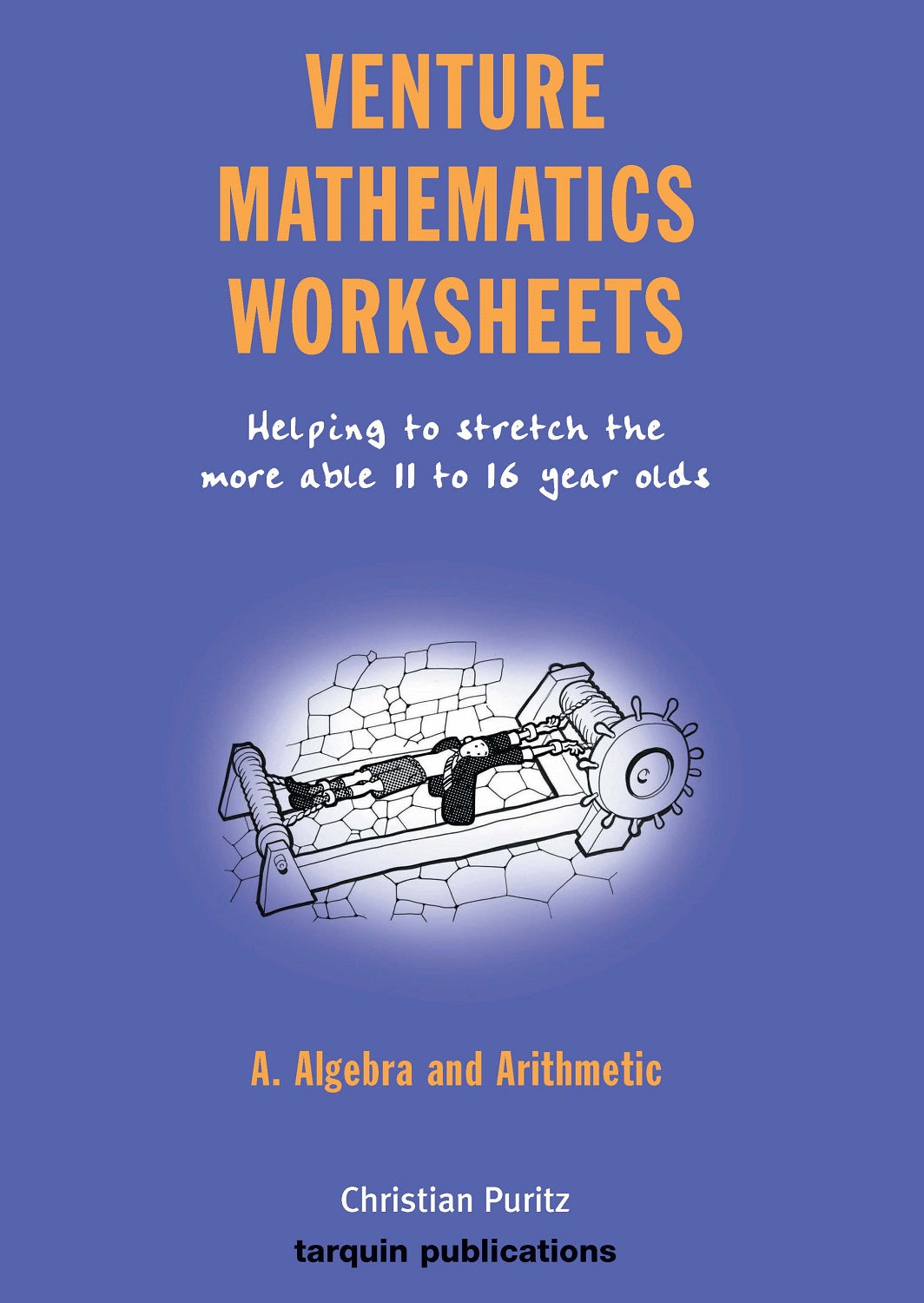 Venture Mathematics Worksheets Book A - Algebra and Arithmetic
