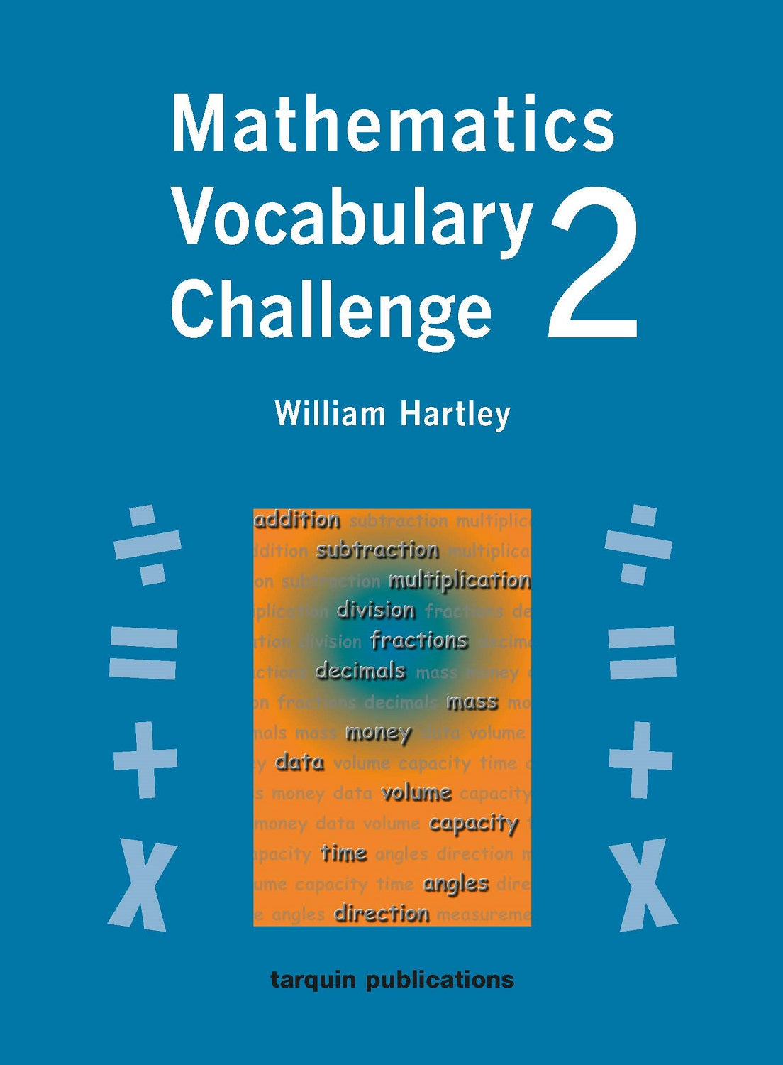 Mathematics Vocabulary Challenge 36 printable activities for ages 7-11 ...
