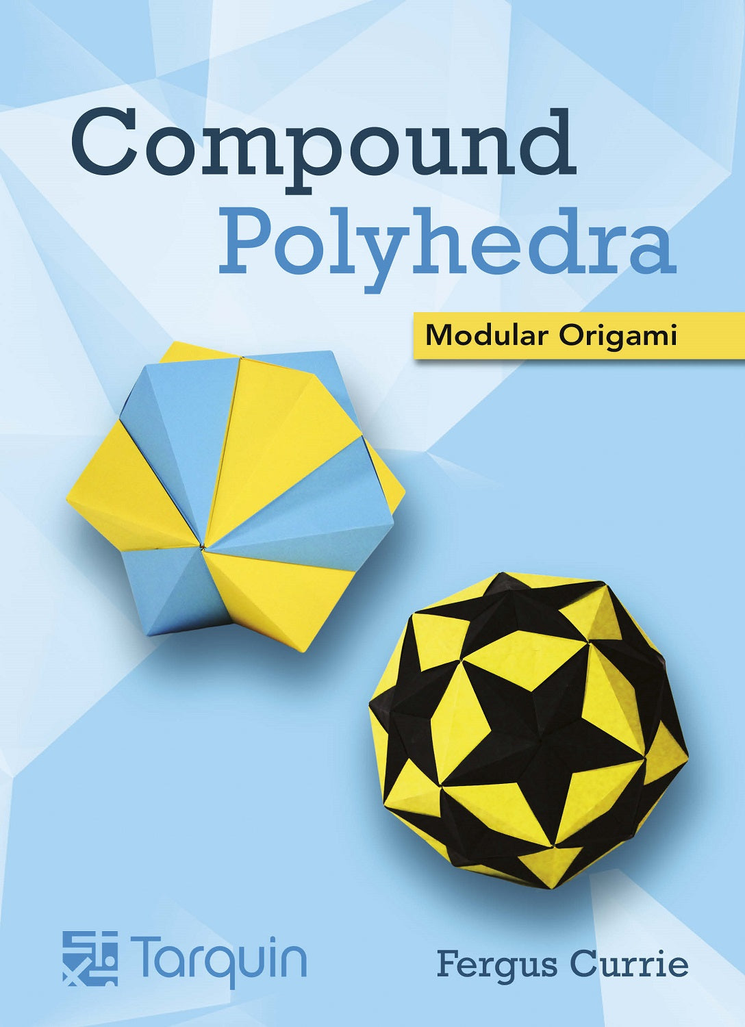 Compound Polyhedra - Modular Origami